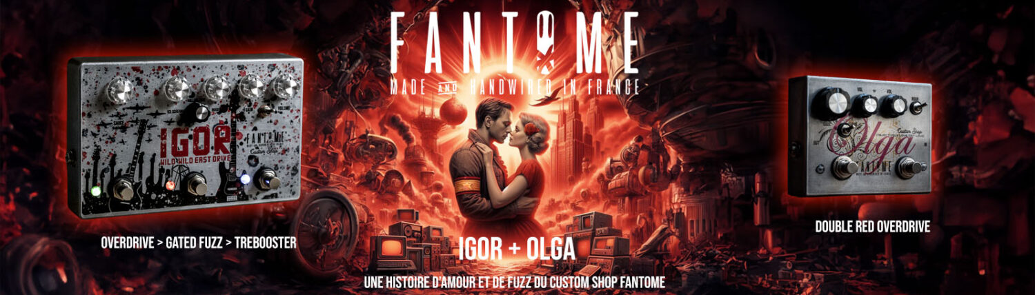 FANTOME Fx – Créateur de jolis bruits pour Guitares
